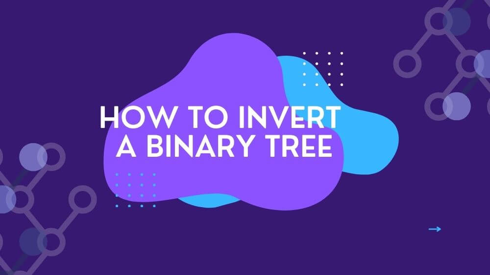 How to Invert a Binary Tree In Python